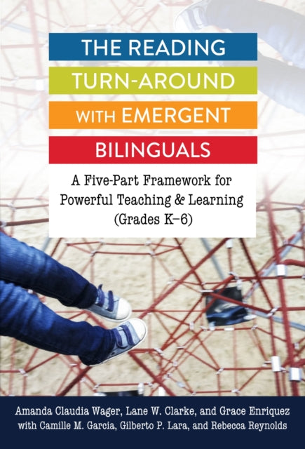 Book cover of: Reading Turn-Around with Emergent Bilinguals. By: Amanda Claudia Wager