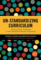 Book cover of: Un-Standardizing Curriculum. By: Christine E. Sleeter
