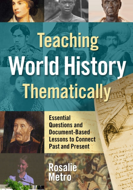 Book cover of: Teaching World History Thematically. By: Rosalie Metro
