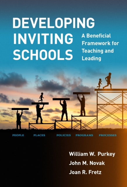 Book cover of: Developing Inviting Schools. By: William W. Purkey