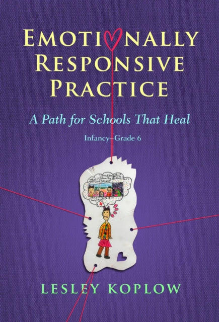 Book cover of: Emotionally Responsive Practice. By: Lesley Koplow