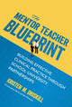 Book cover of: Mentor Teacher Blueprint. By: Kristen M. Driskill