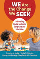 Book cover of: We Are the Change We Seek. By: Iheoma U. Iruka