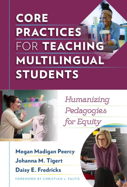 Book cover of: Core Practices for Teaching Multilingual Students. By: Megan Madigan Peercy