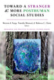 Book cover of: Toward a Stranger and More Posthuman Social Studies. By: Bretton A. Varga
