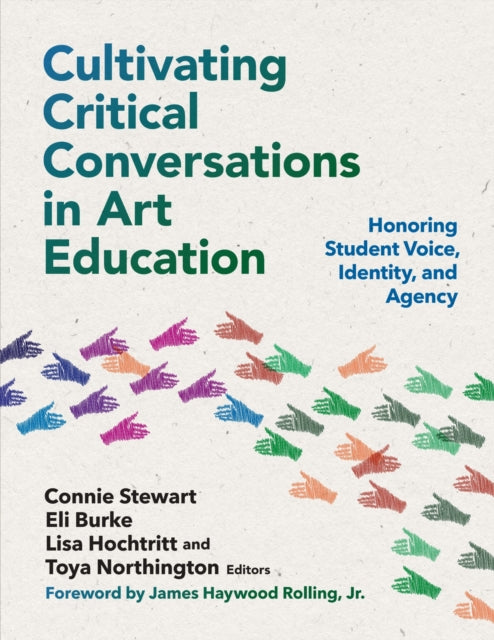 Book cover of: Cultivating Critical Conversations in Art Education. By: Connie Stewart