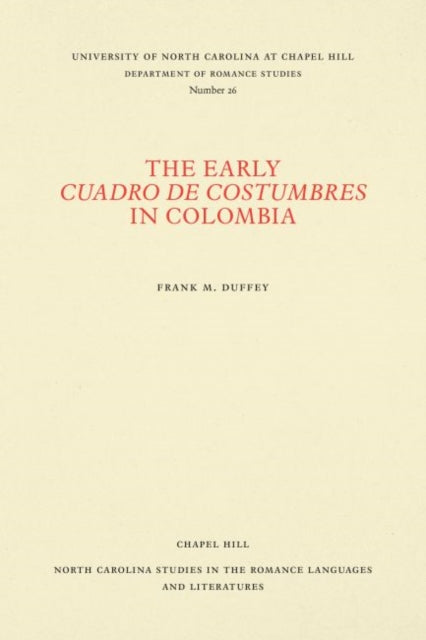 Book cover of: Early Cuadro De Costumbres in Colombia