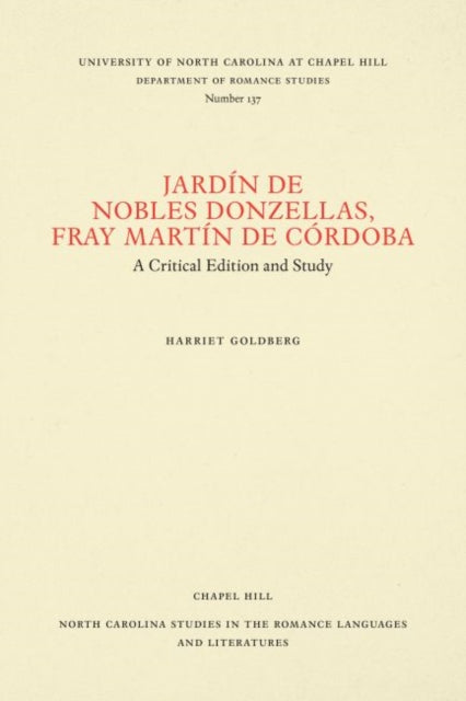 Book cover of: Jardin De Nobles Donzellas, Fray Martin De Cordoba. By: Harriet Goldberg