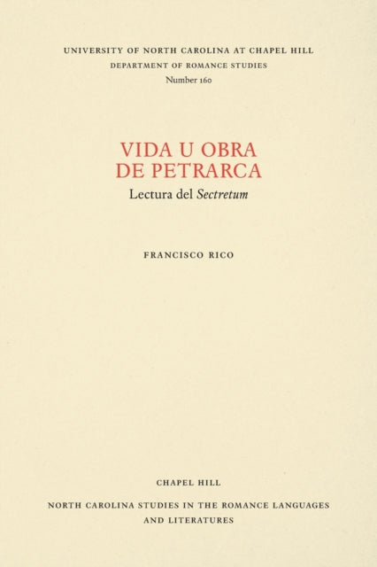 Book cover of: Vida U Obra De Petrarca. By: Francisco Rico