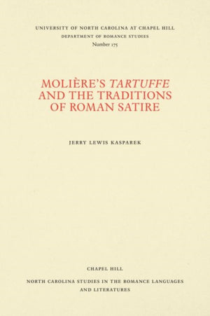 Moliere's Tartuffe and the Traditions of Roman Satire