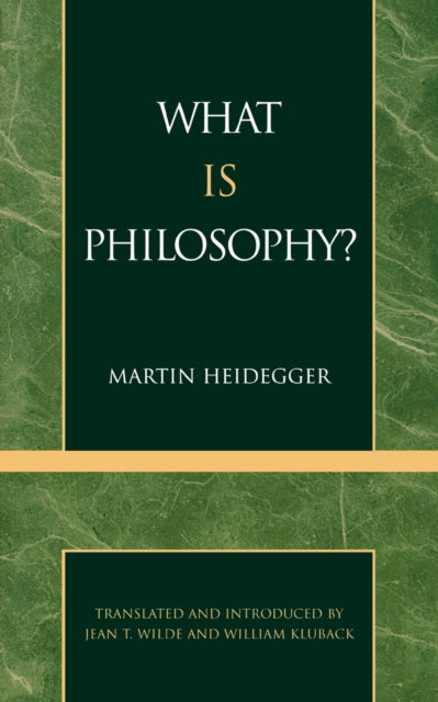 Book cover of: What is Philosophy?. By: Martin Heidegger