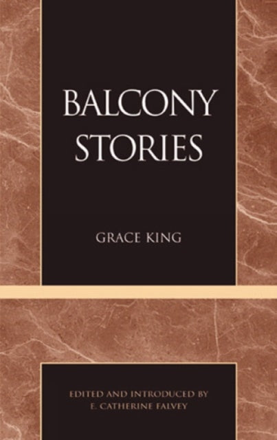 Book cover of: Balcony Stories. By: Grace E. King