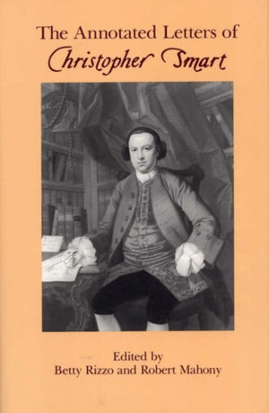 Annotated Letters of Christopher Smart