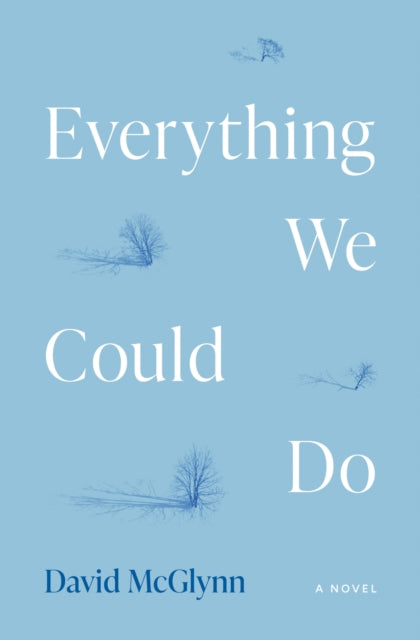 Book cover of: Everything We Could Do