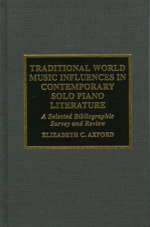 Traditional World Music Influences in Contemporary Solo Piano Literature