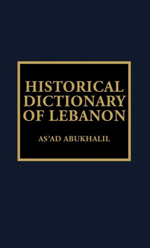 Historical Dictionary of Lebanon