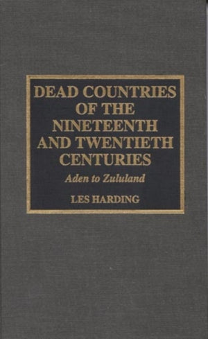 Dead Countries of the Nineteenth and Twentieth Centuries