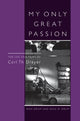 Book cover of: My Only Great Passion
