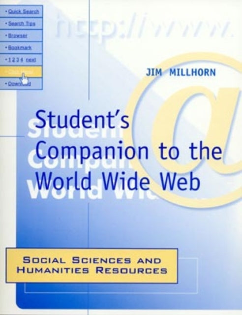 Book cover of: Student's Companion to the World Wide Web. By: Jim Millhorn