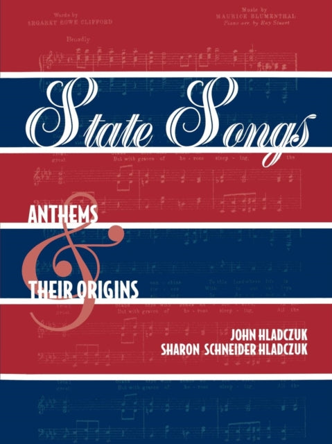 Book cover of: State Songs. By: Hladczuk John