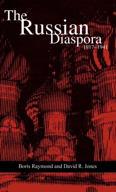 Book cover of: Russian Diaspora: 1917-1941. By: David R. Jones