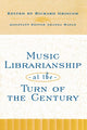 Book cover of: Music Librarianship at the Turn of the Century. By: Griscom Richard