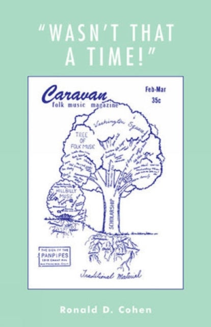 Book cover of: 'Wasn't That a Time!'. By: Ronald D. Cohen