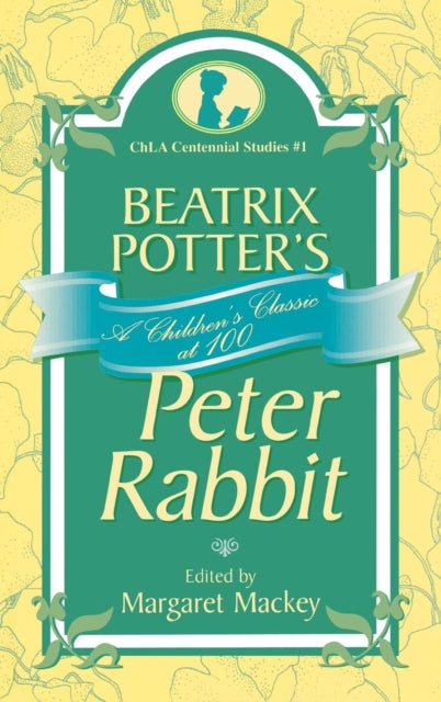Book cover of: Beatrix Potter's Peter Rabbit. By: Margaret Mackey