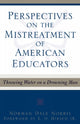 Book cover of: Perspectives on the Mistreatment of American Educators. By: Norman Dale Norris