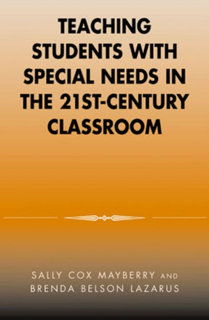 Teaching Students with Special Needs in the 21st Century Classroom