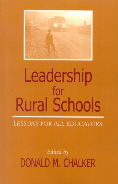 Book cover of: Leadership for Rural Schools. By: Donald M. Chalker