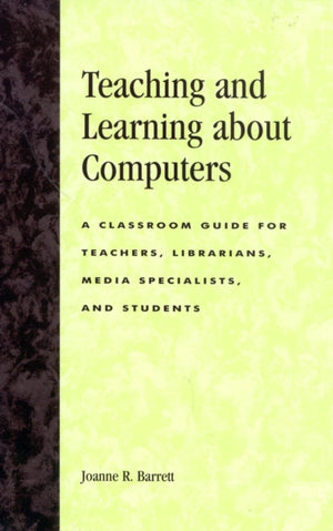 Teaching and Learning about Computers