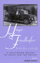 Book cover of: Hugo Friedhofer: The Best Years of His Life. By: Linda Danly