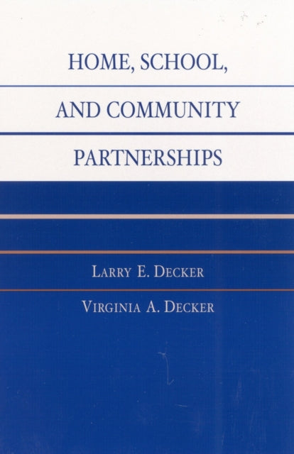 Book cover of: Home, School, and Community Partnerships. By: Virginia A. Decker