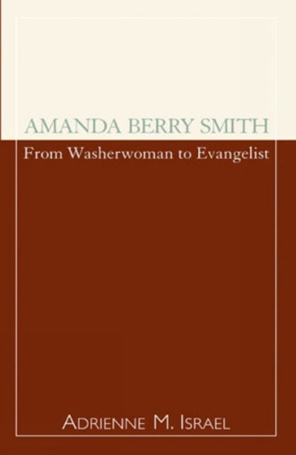 Book cover of: Amanda Berry Smith. By: Adrienne Israel