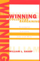 Book cover of: Winning at Collective Bargaining. By: William L. Sharp