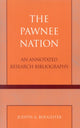 Book cover of: Pawnee Nation. By: Judith A. Boughter