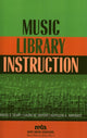 Book cover of: Music Library Instruction. By: Campana Deborah