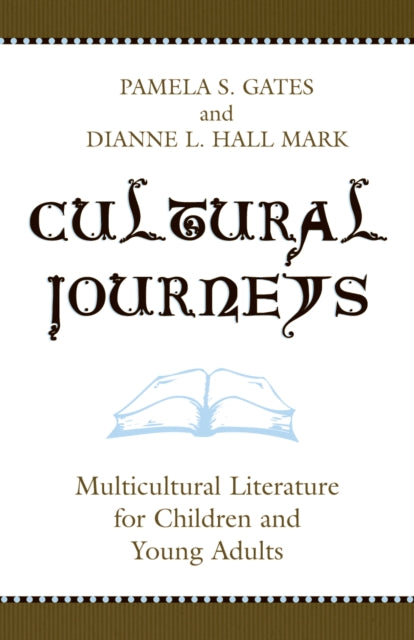 Book cover of: Cultural Journeys. By: Pamela S. Gates