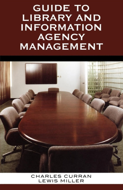 Book cover of: Guide to Library and Information Agency Management. By: Charles Curran