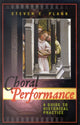 Book cover of: Choral Performance. By: Steven E. Plank