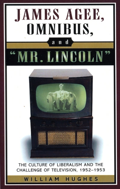 Book cover of: James Agee, Omnibus, and Mr. Lincoln