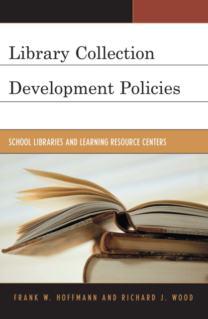 Book cover of: Library Collection Development Policies. By: Frank Hoffmann