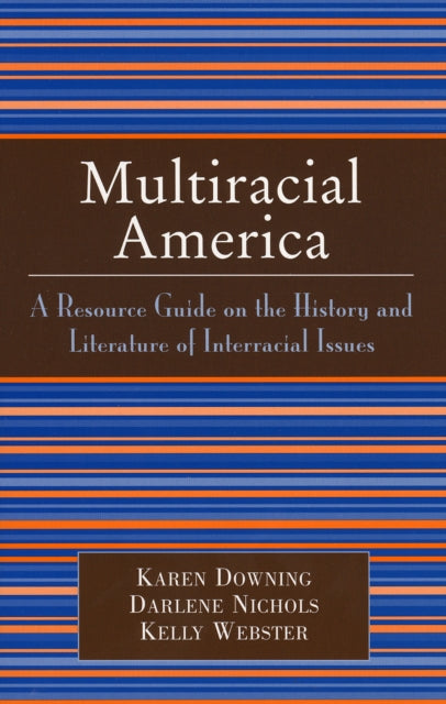 Book cover of: Multiracial America. By: Karen Downing