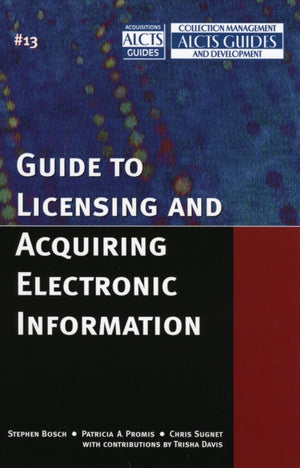 Guide to Licensing and Acquiring Electronic Information