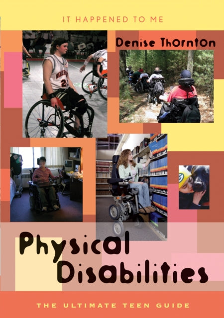 Book cover of: Physical Disabilities. By: Denise Thornton