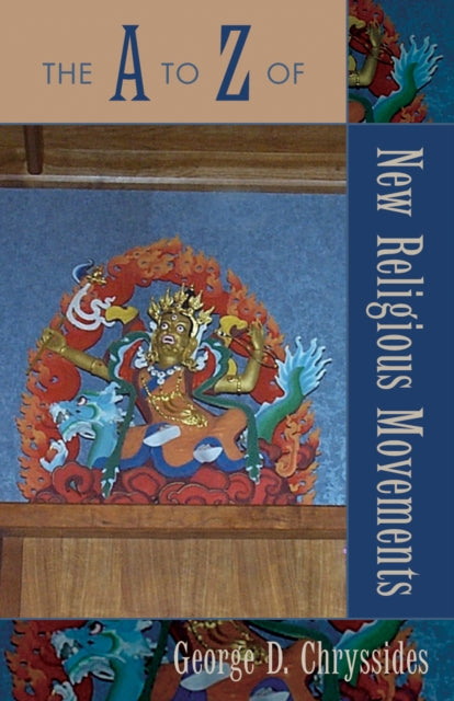 Book cover of: A to Z of New Religious Movements. By: George D. Chryssides