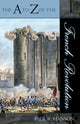 Book cover of: A to Z of the French Revolution. By: Paul R. Hanson