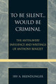 Book cover of: To Be Silent... Would be Criminal. By: Irv A. Brendlinger