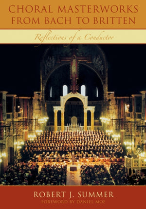 Choral Masterworks from Bach to Britten